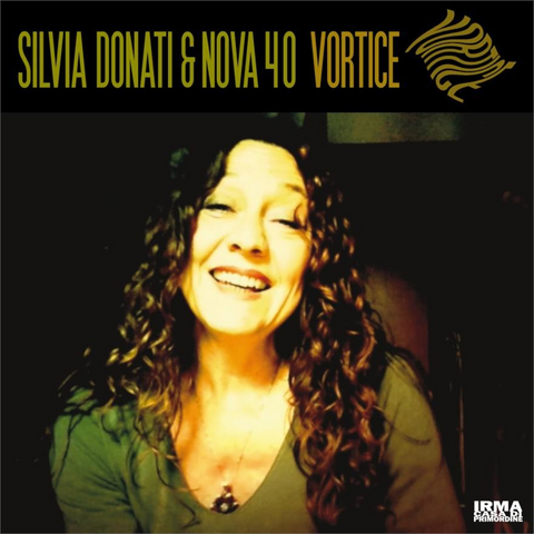 SILVIA DONATI & NOVA 40 - VORTICE (2021)