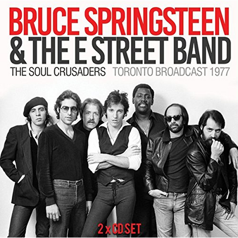 BRUCE SPRINGSTEEN - THE SOUL CRUSADERS (1977 - LIVE TORONTO 2CD)