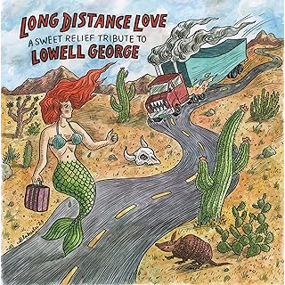 LOWELL GEORGE - ARTISTI VARI - LONG DISTANCE LOVE: A SWEET RELIEF TRIBUTE TO LOWELL GEORGE (2LP - 2024)