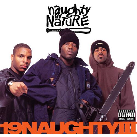 NAUGHTY BY NATURE - 19 NAUGHTY III (2LP - 30th ann | rem23 - 1993)