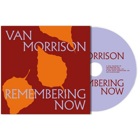 VAN MORRISON - REMEMBERING NOW (2025)