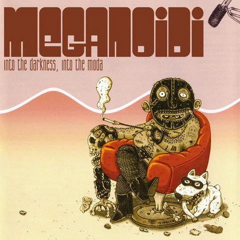 MEGANOIDI - INTO THE DARKNESS, INTO THE MODA (LP – ROSSO – 2021)