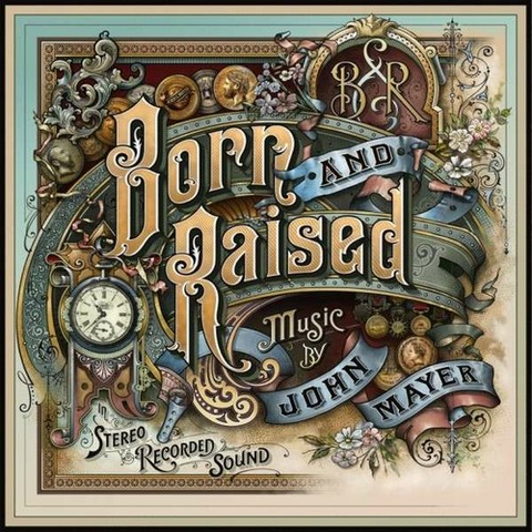 MAYER JOHN - BORN AND RAISED (2012)