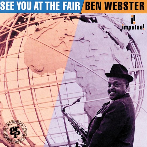 BEN WEBSTER - SEE YOU AT THE FAIR (LP - REM24 - 1964)