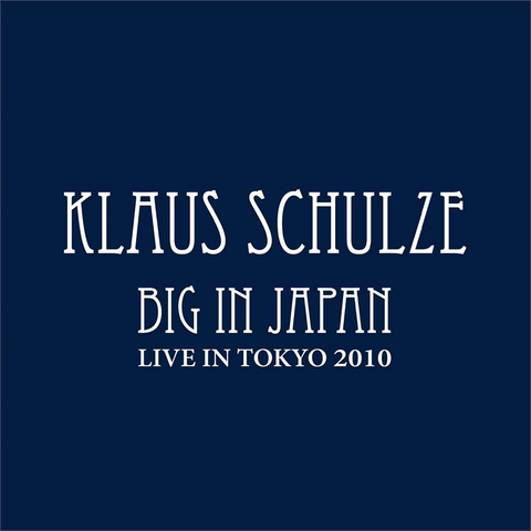 KLAUS SCHULTZE - BIG IN JAPAN (2010 - 3CD - US VERSION | REM24