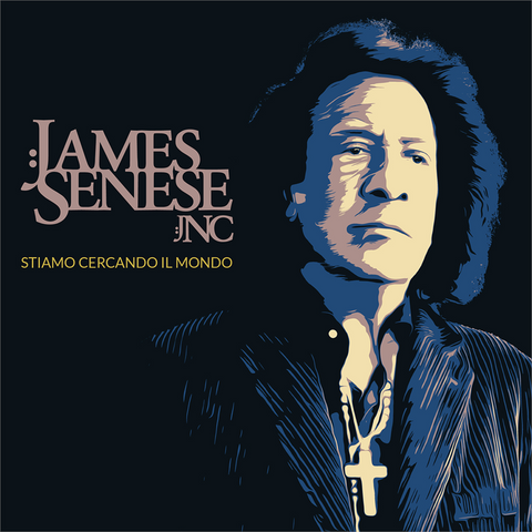 JAMES SENESE - STIAMO CERCANDO IL  MONDO (LP - 2023)