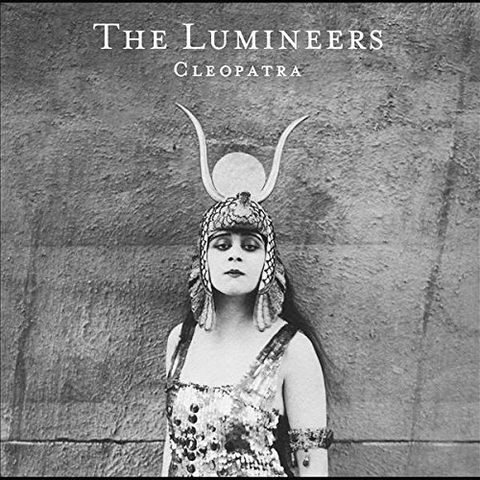 LUMINEERS - CLEOPATRA (2016)
