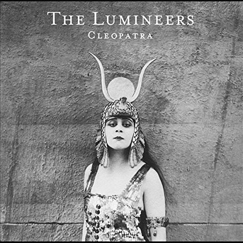 THE LUMINEERS - CLEOPATRA (2016)