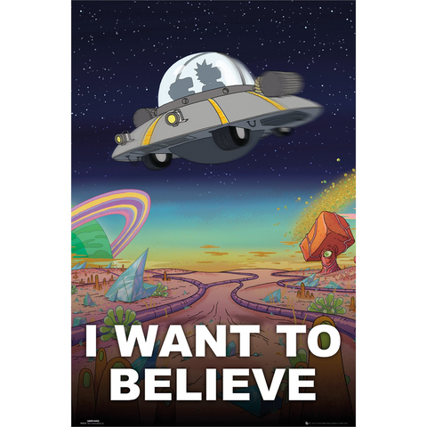 RICK AND MORTY - I WANT TO BELIEVE - 600 - POSTER