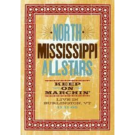 NORTH MISSISSIPPI ALLSTARS - KEEP ON MARCHIN’: LIVE (2007 - 2CD)