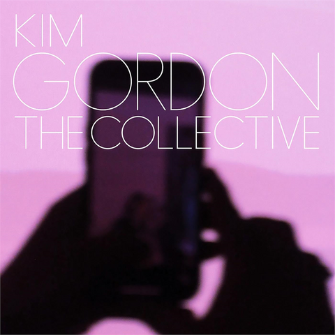 KIM GORDON - THE COLLECTIVE (LP - 2024)