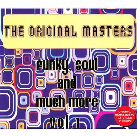THE ORIGINAL MASTER - FUNKY , SOUL AND MUCH MORE