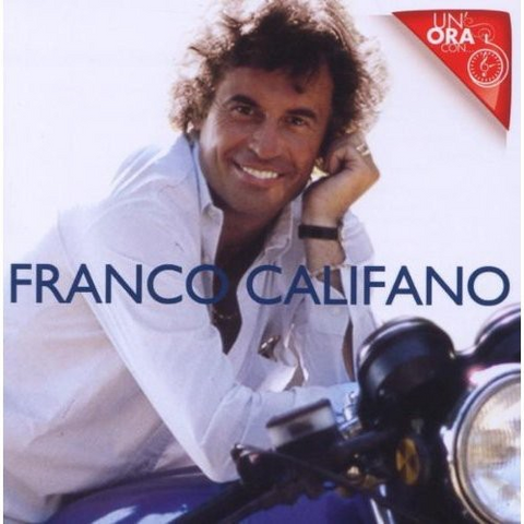 FRANCO CALIFANO - UN'ORA CON...