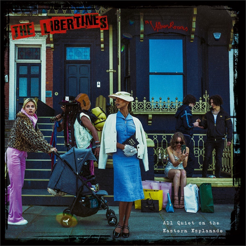 THE LIBERTINES - ALL QUIET ON THE EASTERN ESPLANADE (2024)