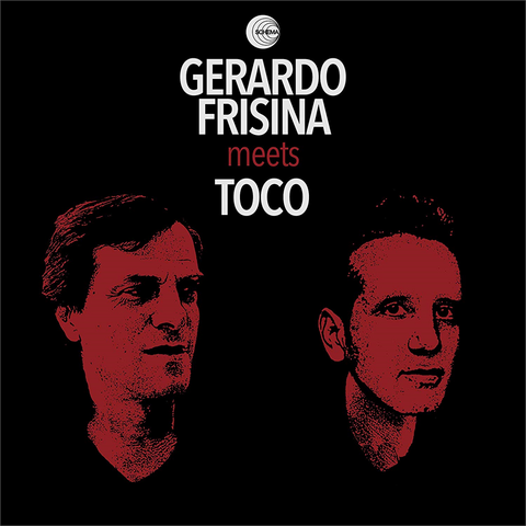 GERARDO FRISINA MEETS TOCO - MEE  TA NA HORA (LP - 2019)