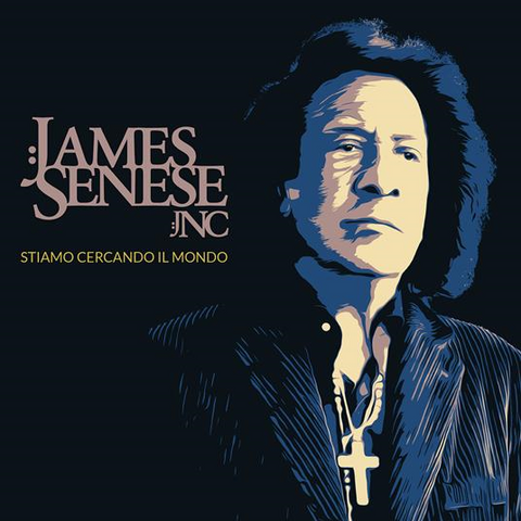 JAMES SENESE - STIAMO CERCANDO IL  MONDO (2023)