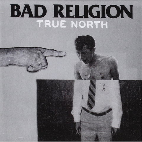 BAD RELIGION - TRUE NORTH