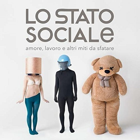 LO STATO SOCIALE - AMORE LAVORO E ALTRI MITI (2017)