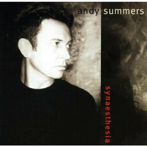ANDY SUMMERS - SYNAESTHESIA (EXPANDED)