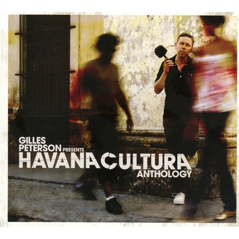 GILLES PETERSON - HAVANA CULTURA ANTHOLOGY (2016)