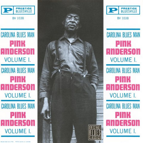 PINK ANDERSON - CAROLINA BLUES MAN VOL.1 (LP - REM25 - 1961)