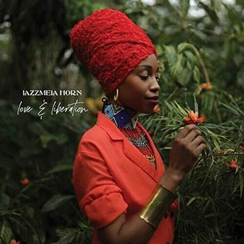 HORN JAZZMEIA - LOVE AND LIBERATION (2019)