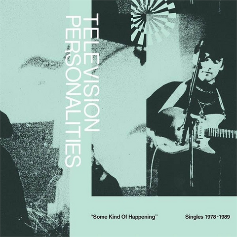 TELEVISION PERSONALITIES - SOME KIND OF HAPPENING: SINGLES '78-'89 (2022 - 2CD+BOOK)
