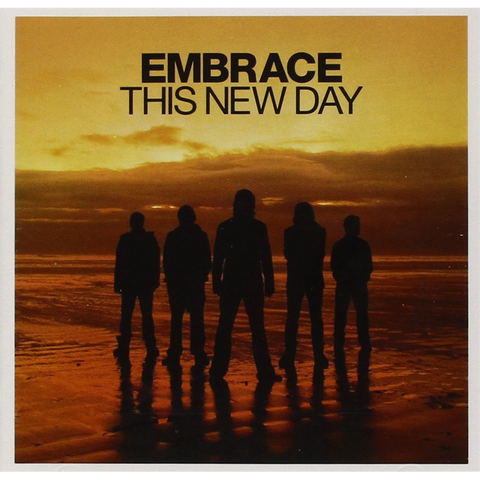 EMBRACE - THIS NEW DAY