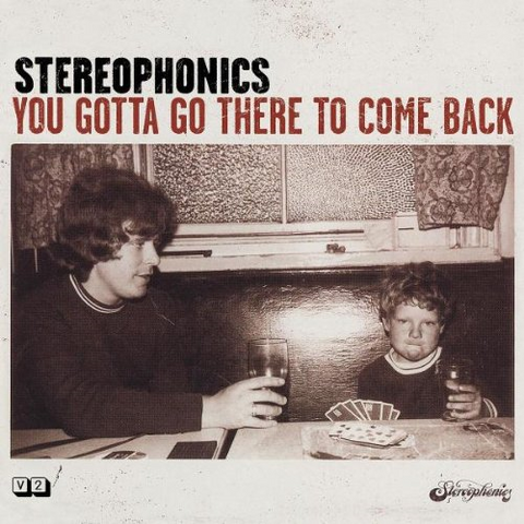 STEREOPHONICS - YOU GOTTA GO THERE TO COME BACK (2003)