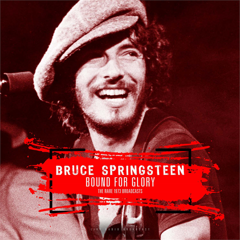 BRUCE SPRINGSTEEN - BOUND FOR GLORY | The Rare 1973 Broadcasts (LP - 2018)