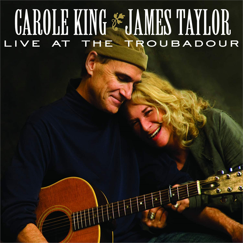 JAMES TAYLOR & CAROLE KING - LIVE AT THE TROUBADOUR (2LP - gold | rem’21 - 2010)