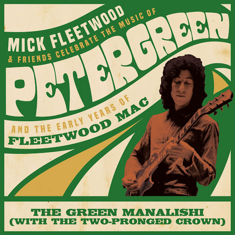 MICK FLEETWOOD & FRIENDS - THE GREEN MANALISHI (12'' - green vinyl - BlackFriday'20)