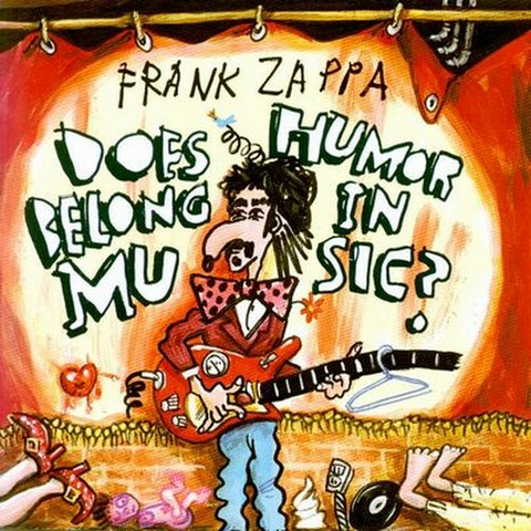 FRANK ZAPPA - DOES HOUMOR BELONG IN MUSIC (1995)