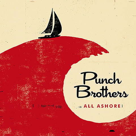 PUNCH BROTHERS - ALL ASHORE (2018)