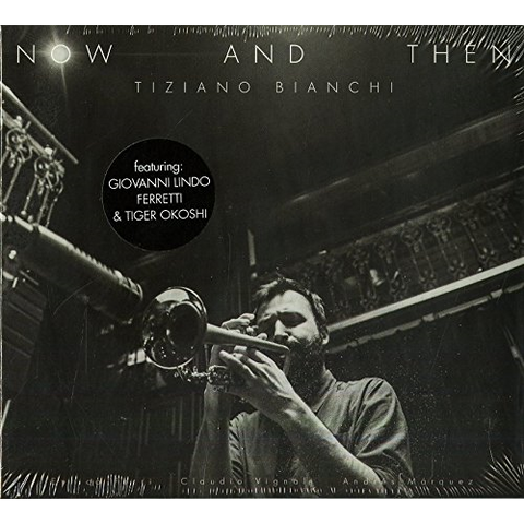 BIANCHI TIZIANO - NOW AND THEN (2016 - IRM1474)