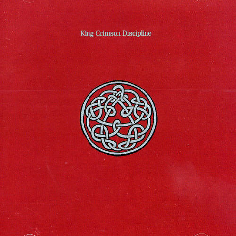 KING CRIMSON - DISCIPLINE (1981 - 30TH ANNIVERSARY)