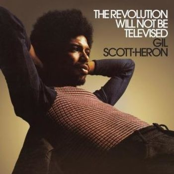 GIL SCOTT-HERON - THE REVOLUTION WILL BE NOT TELEVISED (LP - REM17 - 1974)