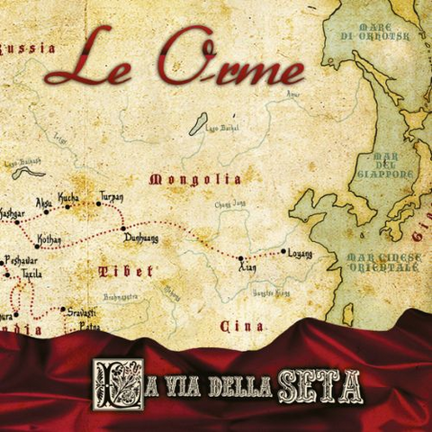 LE ORME - LA VIA DELLA SETA (2011 - REM24)