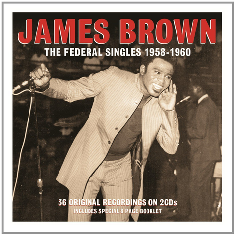 JAMES BROWN - THE FEDERAL SINGLES 1958 (2CD)