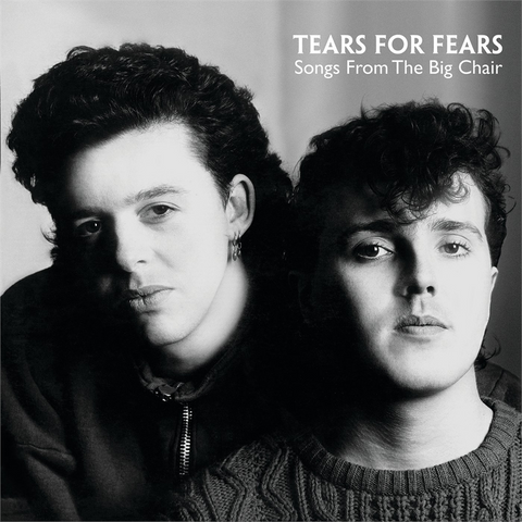 TEARS FOR FEARS - SONGS FROM THE BIG CHAIR (LP - 1985)