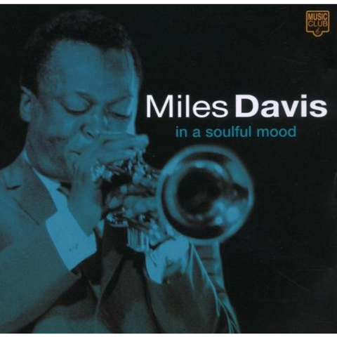 MILES DAVIS - IN A SOULFUL MOOD