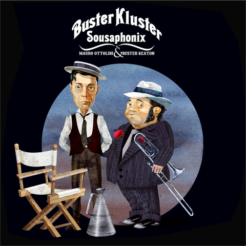 SOUSAPHONIX & MAURO OTTOLINI - BUSTER KLUSTER