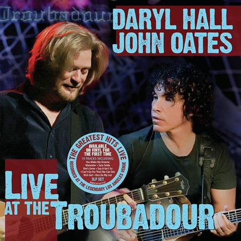 DARYL HALL & JOHN OATES - LIVE AT THE TROUBADOUR (LP - REM’21 - 2008)