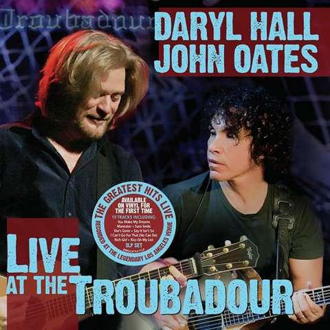 DARYL HALL & JOHN OATES - LIVE AT THE TROUBADOUR (2008 - rem’21)