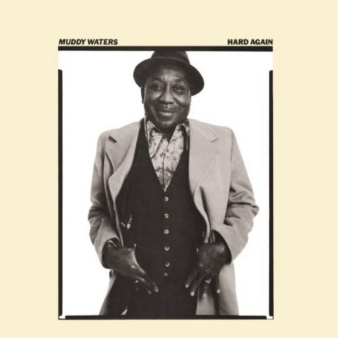 WATERS MUDDY - HARD AGAIN (1977)