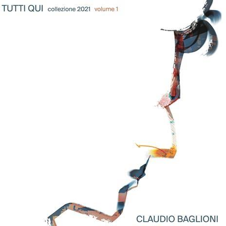 CLAUDIO BAGLIONI - TUTTI QUI: COLLEZIONE 2021 VOL.1 (3LP - 2024)