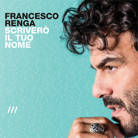 FRANCESCO RENGA - SCRIVERO' IL TUO NOME (LP)