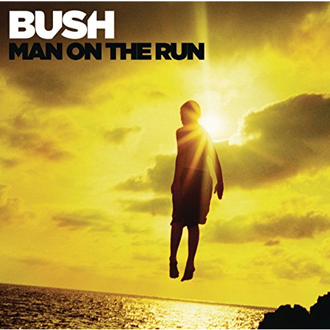 BUSH - MAN ON THE RUN (2014)