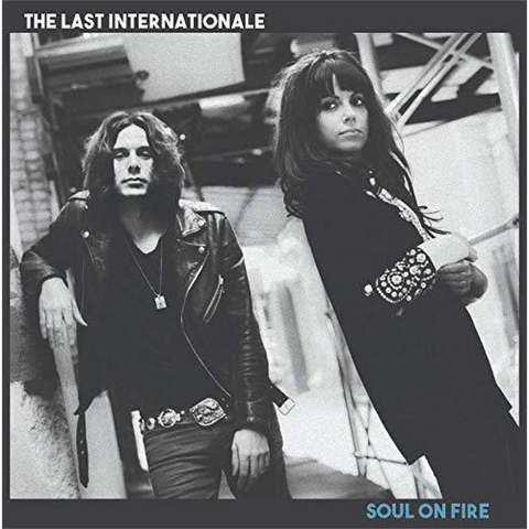 THE LAST INTERNATIONALE - SOUL ON FIRE (LP - 2020)