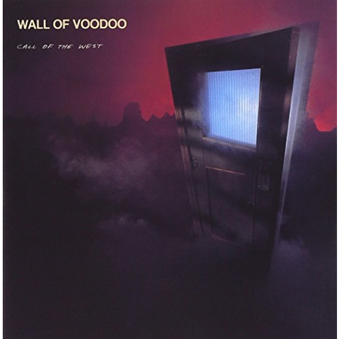 WALL OF VOODOO - CALL OF THE WEST